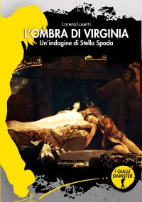 L'Ombra di Virginia di Lorena Lusetti. Sul comodino della Rambaldi